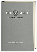 Lutherbibel revidiert 2017 - Die Standardausgabe (grau): Die Bibel nach Martin Luthers Übersetzung. Mit Apokryphen