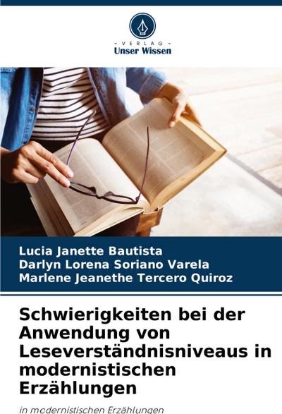 Schwierigkeiten bei der Anwendung von Leseverständnisniveaus in modernistischen Erzählungen