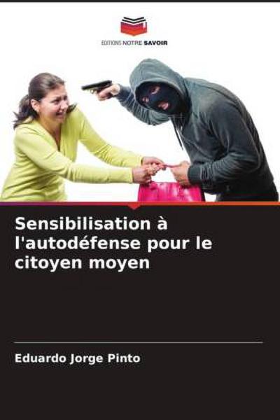 Sensibilisation à l’autodéfense pour le citoyen moyen