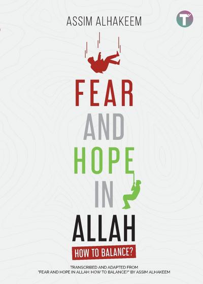 Fear and Hope in Allah