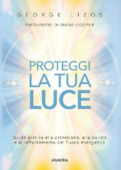 Proteggi la tua luce
