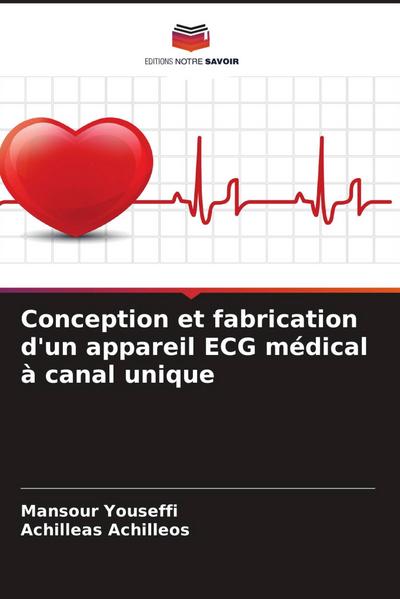 Conception et fabrication d’un appareil ECG médical à canal unique