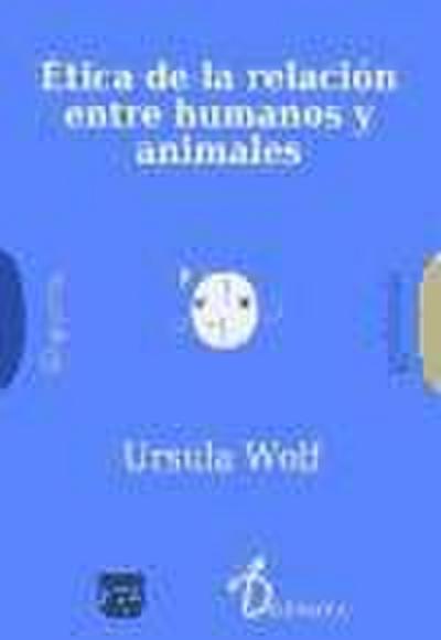 Ética de la relación entre humanos y animales