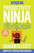 How to be a Productivity Ninja