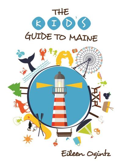 Ogintz, E: Kid’s Guide to Maine
