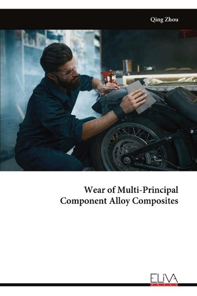Wear of Multi-Principal Component Alloy Composites