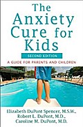 The Anxiety Cure for Kids
