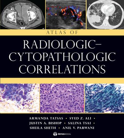 Atlas of Radiologic-Cytopathologic Correlations