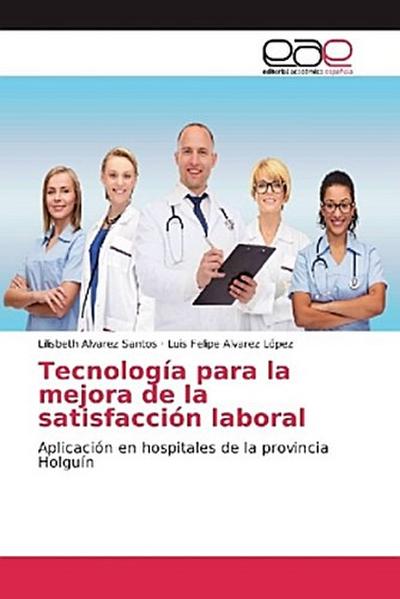 Tecnología para la mejora de la satisfacción laboral