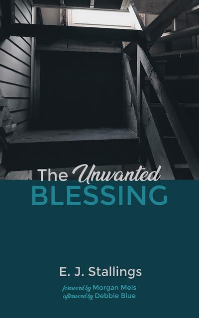 The Unwanted Blessing