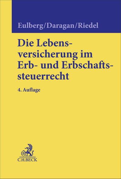 Die Lebensversicherung im Erb- und Erbschaftssteuerrecht