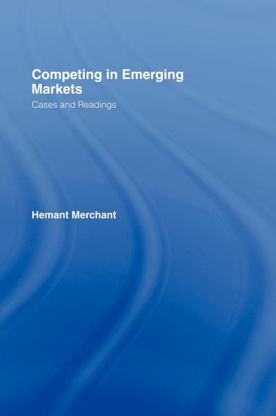 Competing in Emerging Markets