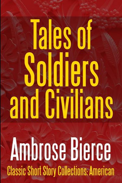 Tales of Soldiers and Civilians