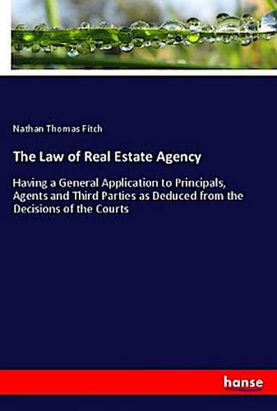 The Law of Real Estate Agency