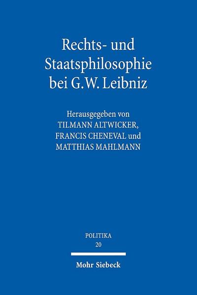 Rechts- und Staatsphilosophie bei G.W. Leibniz