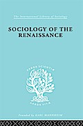 Sociology of the Renaissance Vol 9