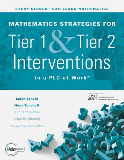 Mathematics Strategies for Tier 1 and Tier 2 Interventions in a PLC at Work(r)