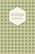 George Borrow, The Man And His Books