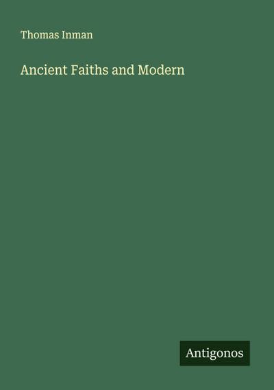 Ancient Faiths and Modern