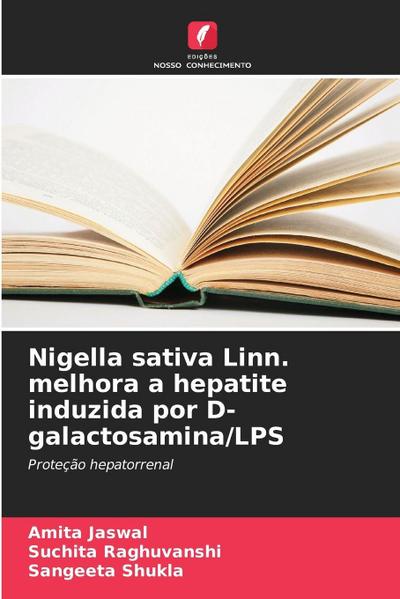 Nigella sativa Linn. melhora a hepatite induzida por D-galactosamina/LPS