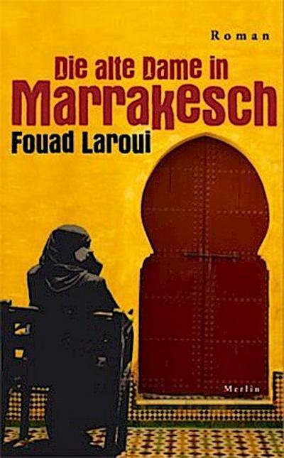 Die alte Dame in Marrakesch