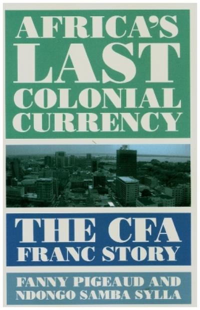 Africa’s Last Colonial Currency