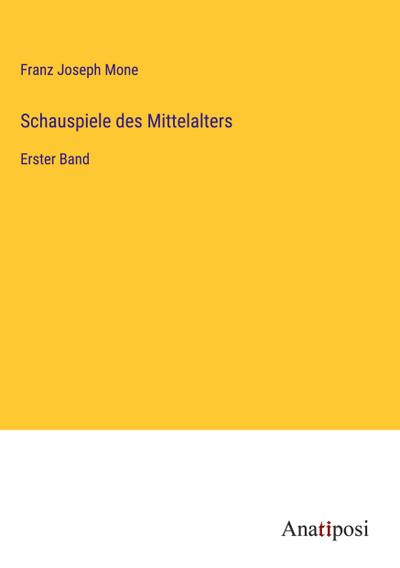 Schauspiele des Mittelalters