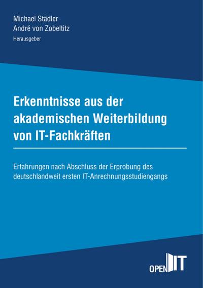 Erkenntnisse aus der akademischen Weiterbildung von IT-Fachkräften
