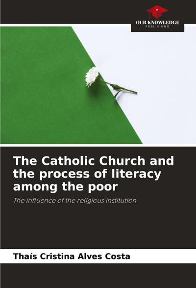 The Catholic Church and the process of literacy among the poor