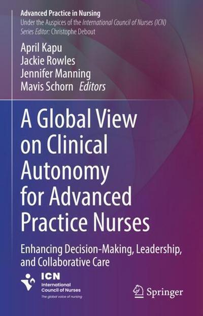 A Global View on Clinical Autonomy for Advanced Practice Nurses