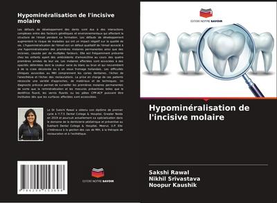Hypominéralisation de l’incisive molaire