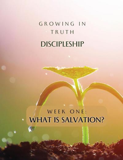 Growing in Truth Discipleship