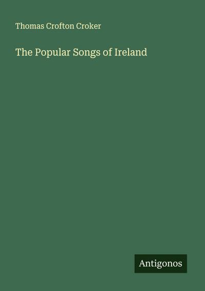 The Popular Songs of Ireland