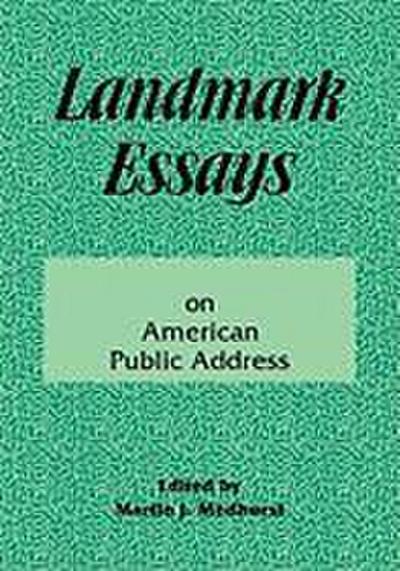 Landmark Essays on American Public Address