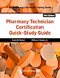Pharmacy Technician Certification Quick-Study Guide, 4e