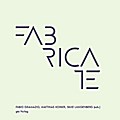Fabricate