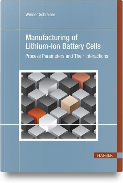 Manufacturing of Lithium-Ion Battery Cells