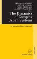 The Dynamics of Complex Urban Systems