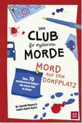 Der Club für mysteriöse Morde - Mord auf dem Dorfplatz