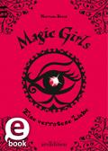 Magic Girls - Eine verratene Liebe
