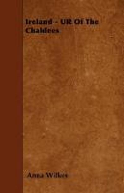 Ireland - UR Of The Chaldees