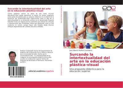 Surcando la intertextualidad del arte en la educación plástica-visual