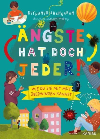 Ängste hat doch jeder! - Wie du sie mit Mut überwinden kannst