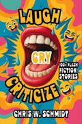 Laugh, Cry, Criticize