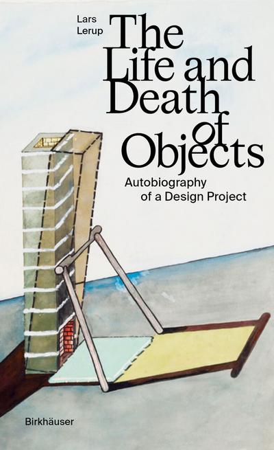 The Life and Death of Objects