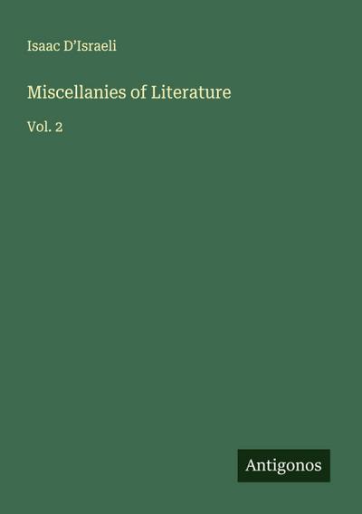 Miscellanies of Literature