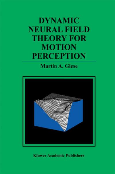 Dynamic Neural Field Theory for Motion Perception
