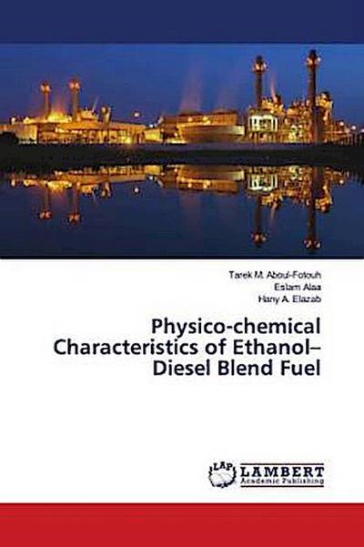 Physico-chemical Characteristics of Ethanol-Diesel Blend Fuel