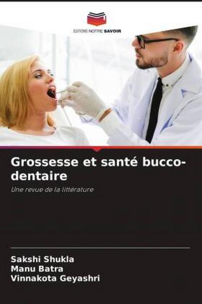 Grossesse et santé bucco-dentaire