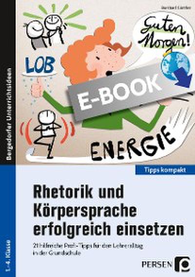Rhetorik und Körpersprache erfolgreich einsetzen